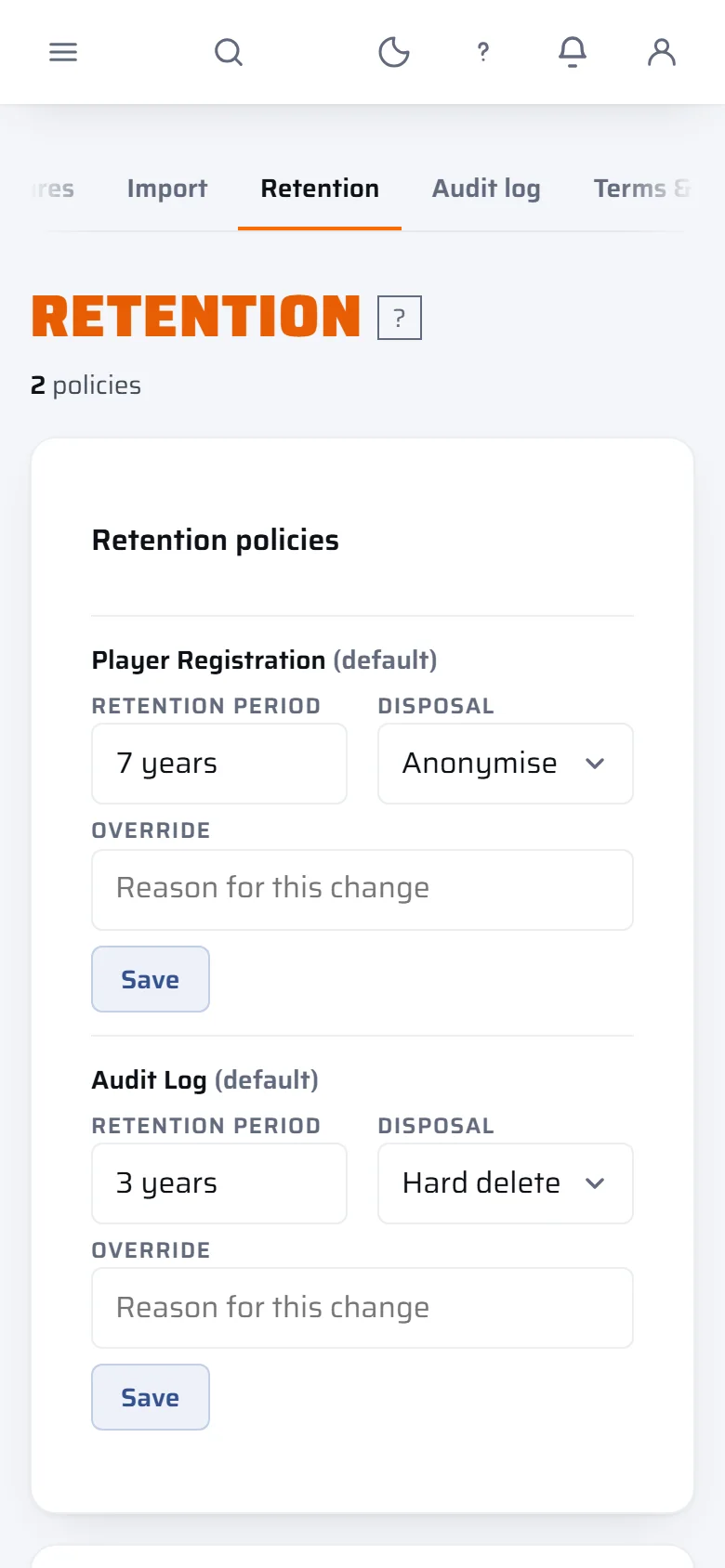 The Retention page: how long each kind of record is kept and what happens to it, with a reason box to change it